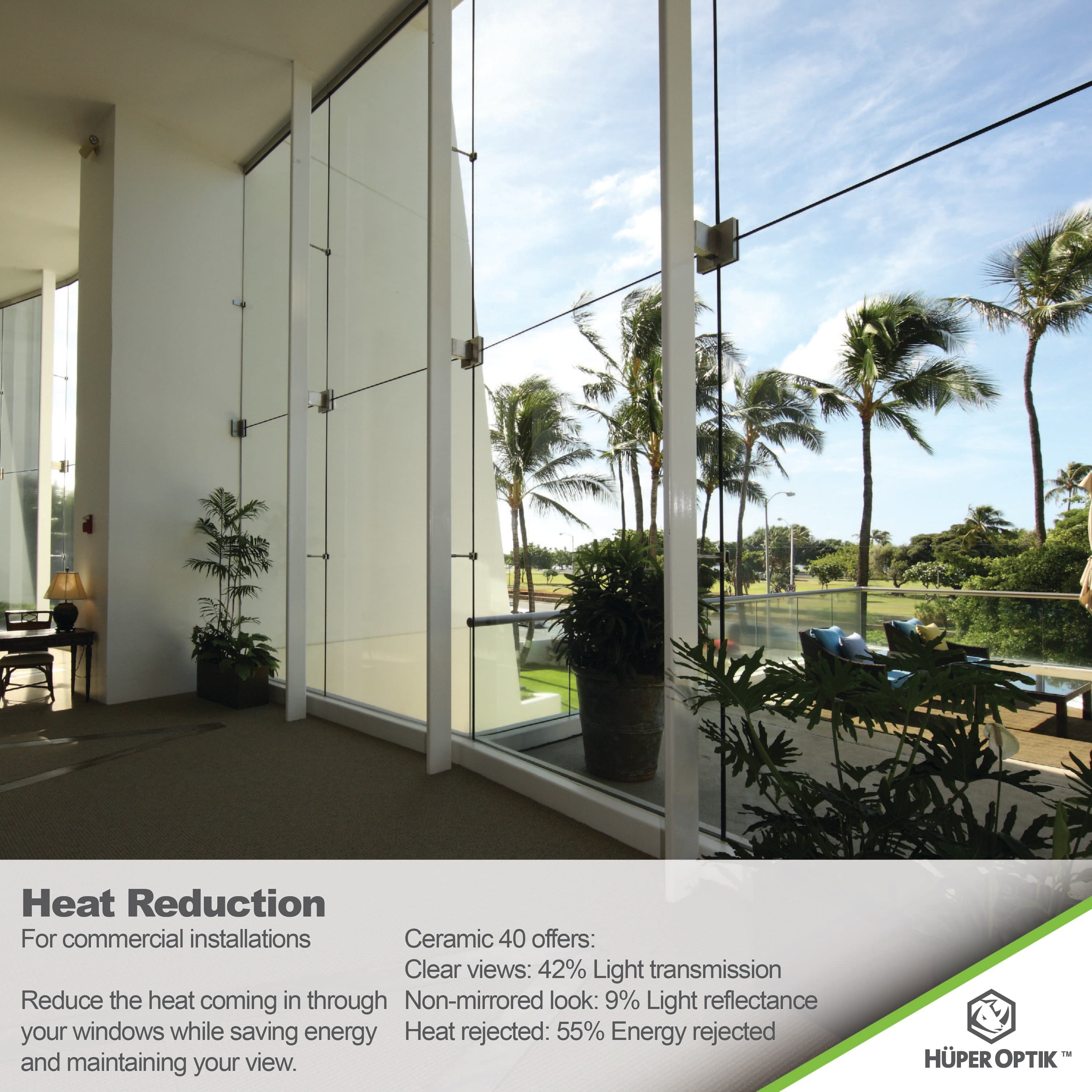 Huper Optik Ceramic 40 heat reduction for floor-to-ceiling windows